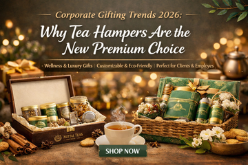 Corporate Gifting Trends 2026: Why Tea Hampers Are the New Premium Choice