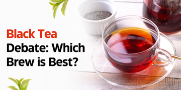 Black Tea Debate: Which Brew is Best?